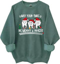 May Your Smile Be Merry Bright Sweatshirt Christmas Dentist Shirts For Women Man Dental Christmas Shirt