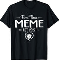 First Time Meme Est 2027 Soon to Be Meme T-Shirt