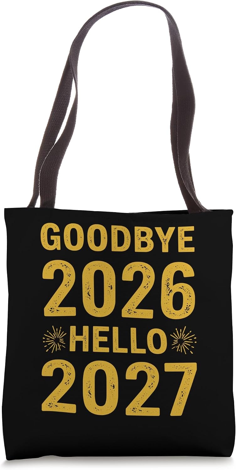 Goodbye 2026 Hello 2027 Tee Vintage New Year Hello 27 Tote Bag