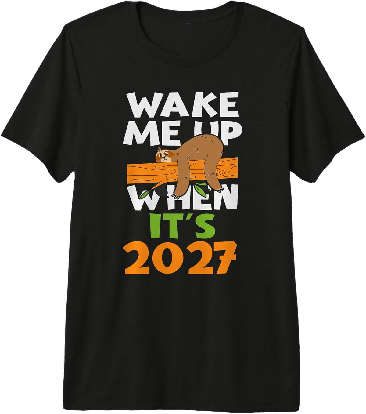 Wake Me up When its 2027 - Funny New Years - Happy New Year Premium Tri-Blend T-Shirt