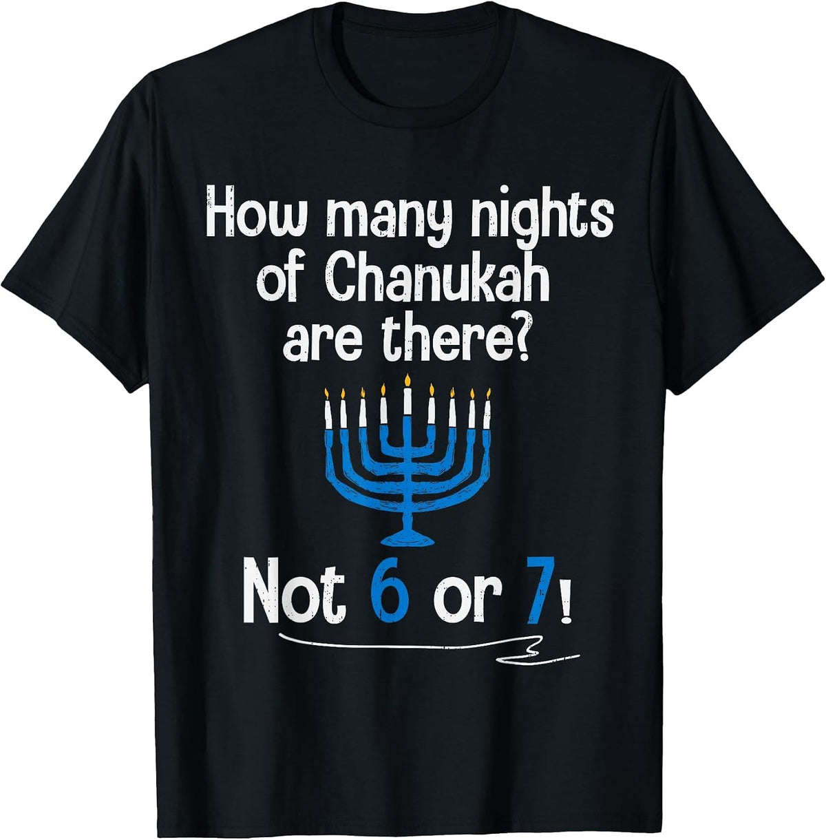 Hanukkah 67 Six Seven Meme Dreidel Jewish Menorah Chanukah T-Shirt