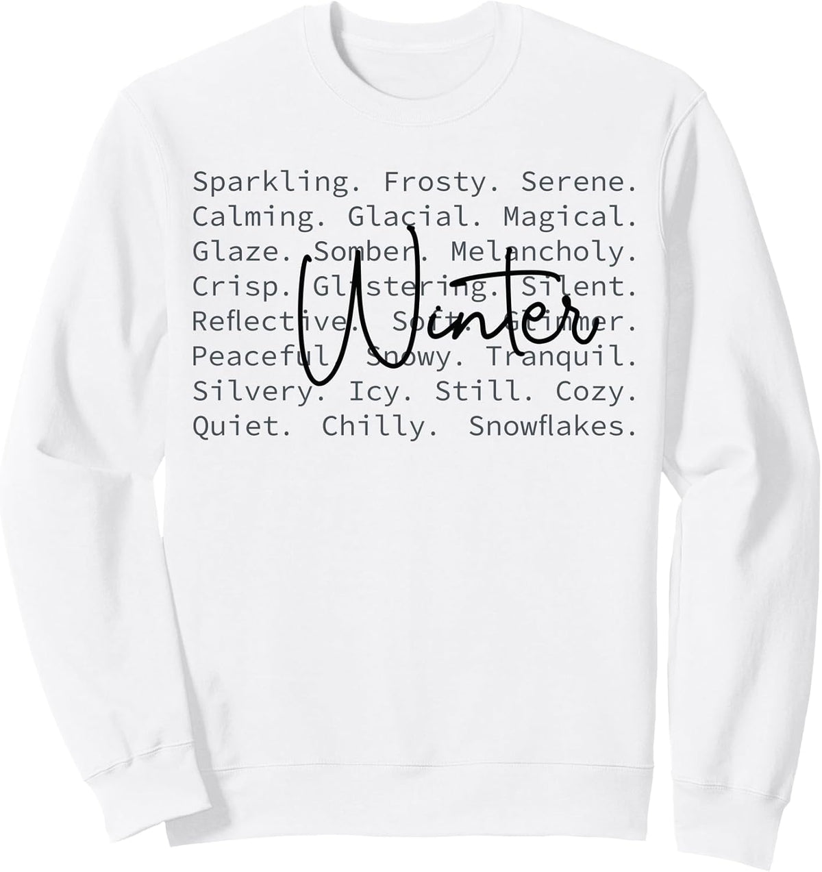 Winter Definition Cozy Wintertime Words Snow Season Vibes Sweatshirt