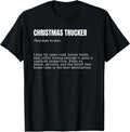 Christmas Trucker Definition Fun Holiday Driver T-Shirt
