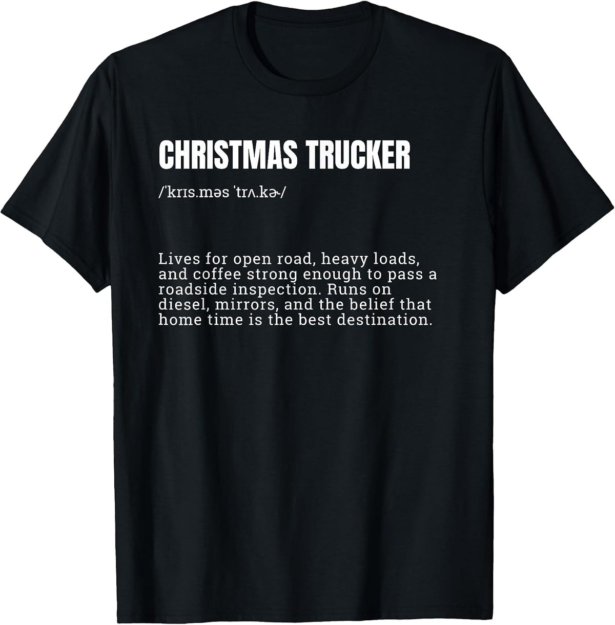 Christmas Trucker Definition Fun Holiday Driver T-Shirt