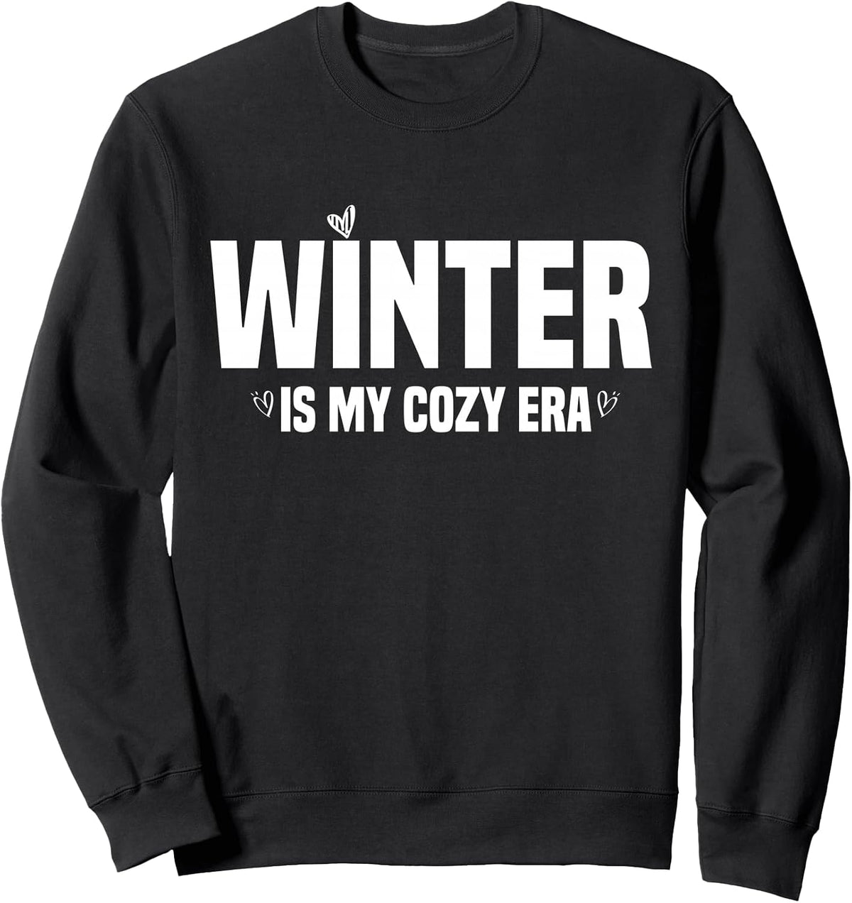 Winter Is My Cozy Era Aesthetic Winter Vibes Sweatshirt
