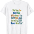 New Year’s Day Message Celebration Quote 2027 T-Shirt
