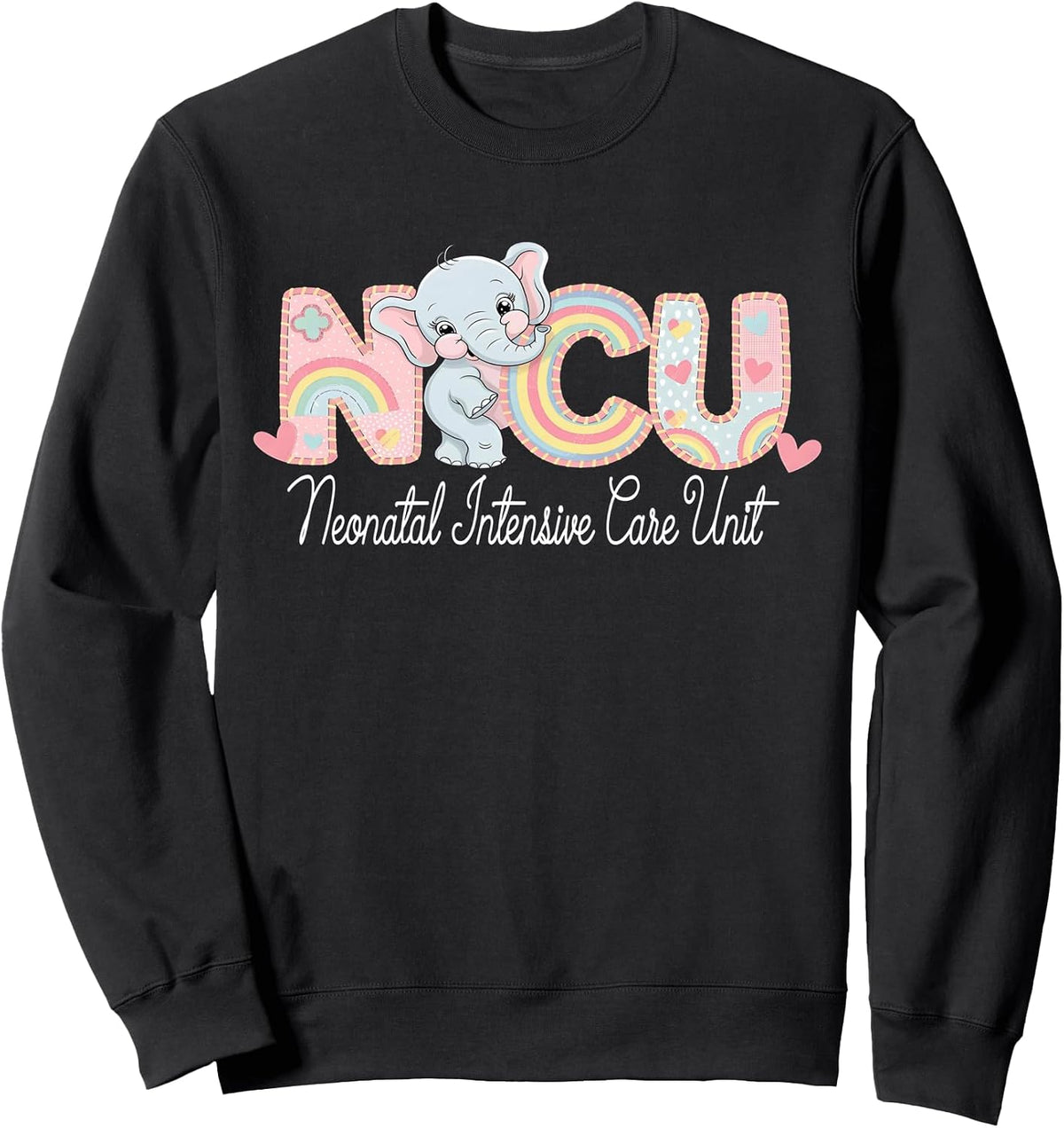 Elephant Nurse NICU Team RN Neonatal Intensive Care Unit Sweatshirt