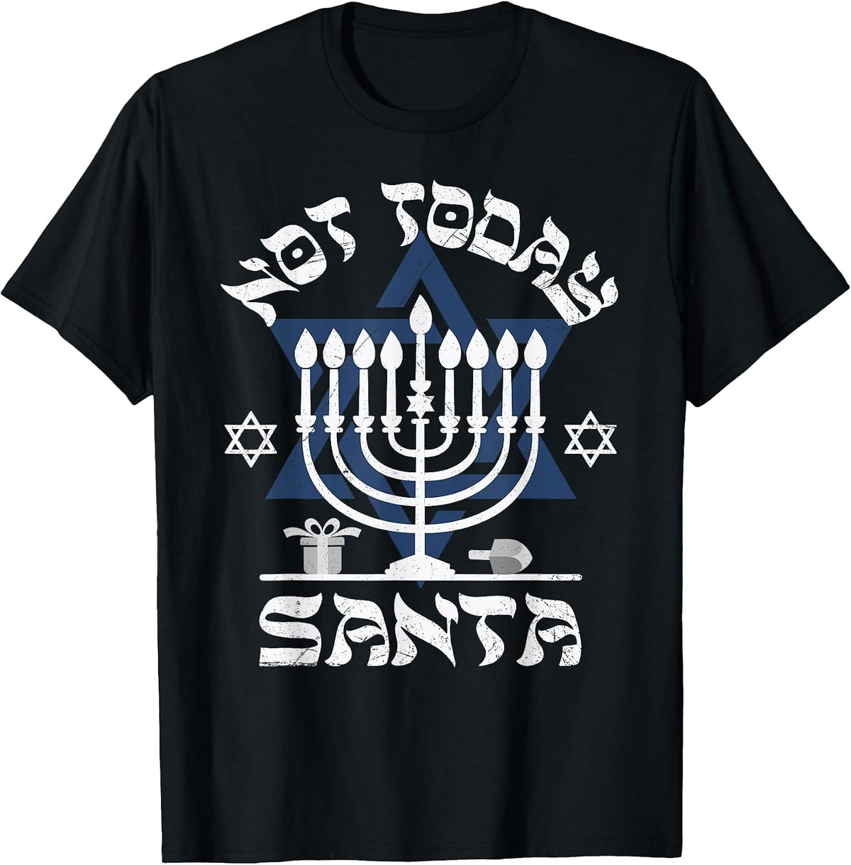 Not Today Santa Funny Jewish Hanukkah Chanukah Menorah T-Shirt