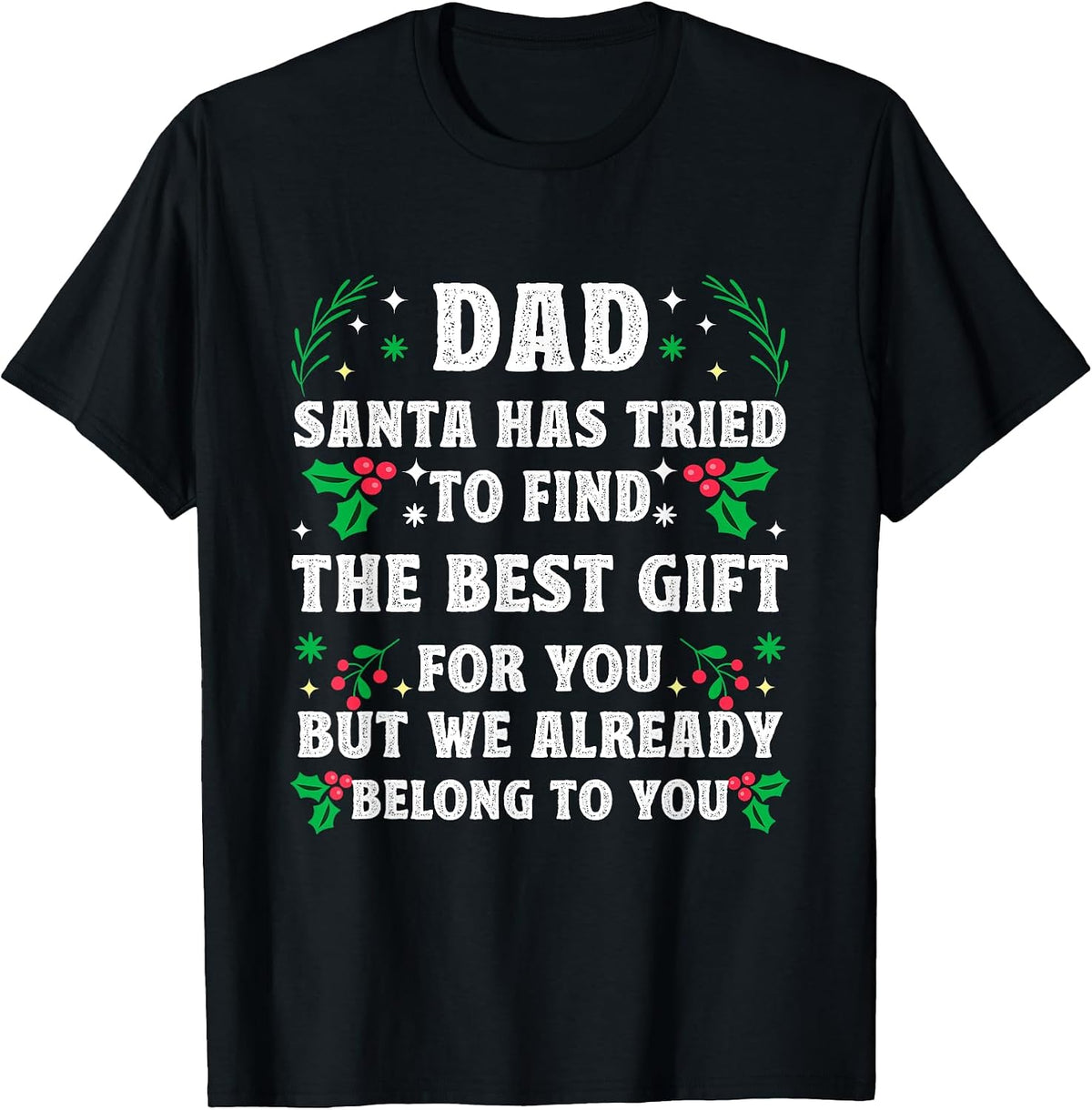 Christmas Shirt For Dad Xmas Daddy Father Christmas Dad T-Shirt