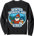 Winter Wonderland Vibes Christmas Holiday Fastive Santa Xmas Sweatshirt