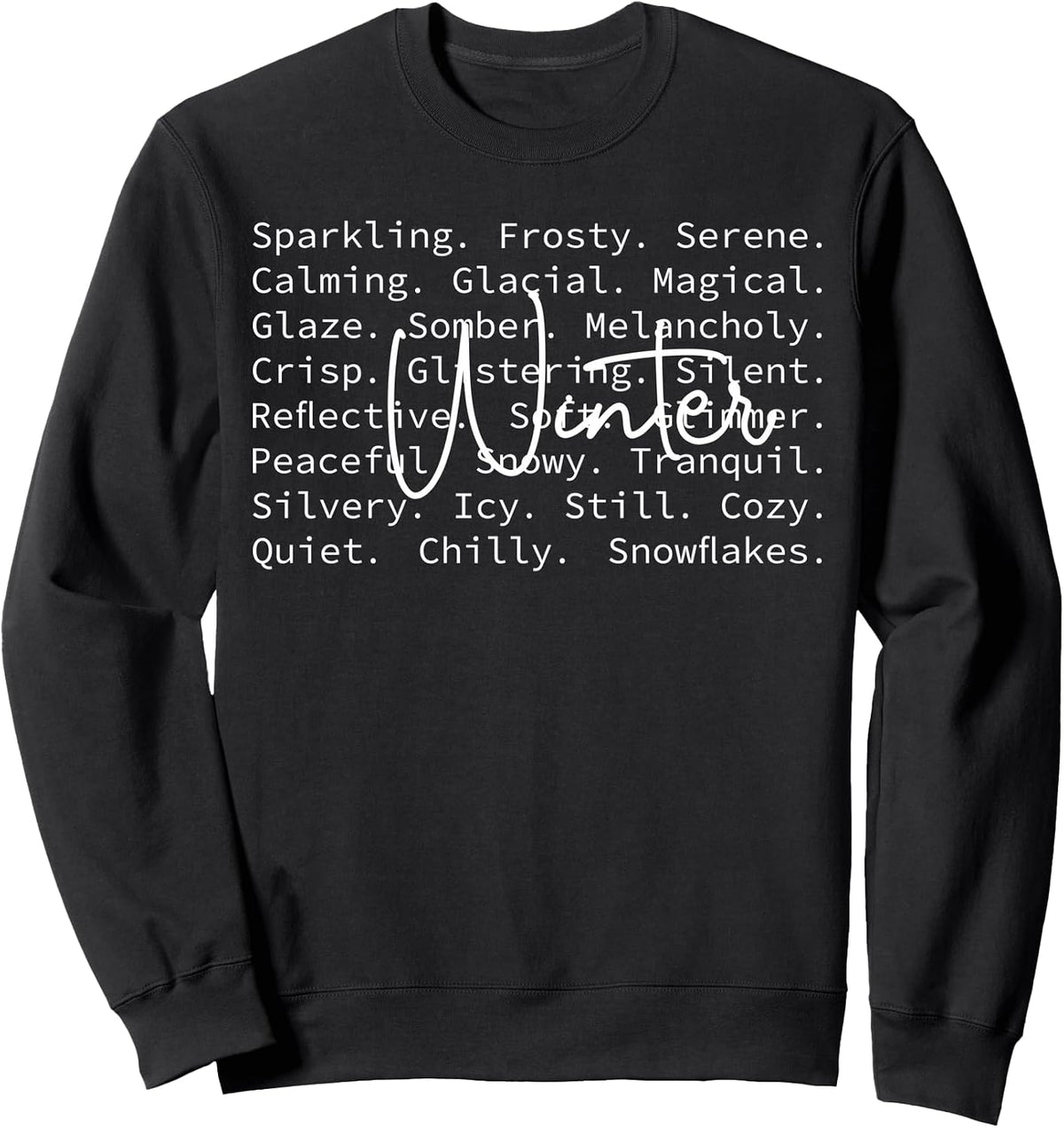 Winter Definition Cozy Wintertime Words Cold Season Vibes Sweatshirt