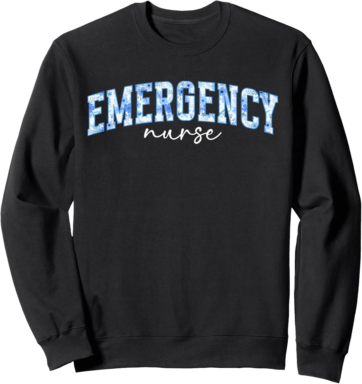 Emergency Nurse ER Nurse ER Nursing Emergency Room Nurse Sweatshirt