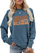 Sweater Weather Sweatshirt, Vintage Graphic Cozy Season Shirt Women Crewneck Funny Fall Winter Weather Pullovers