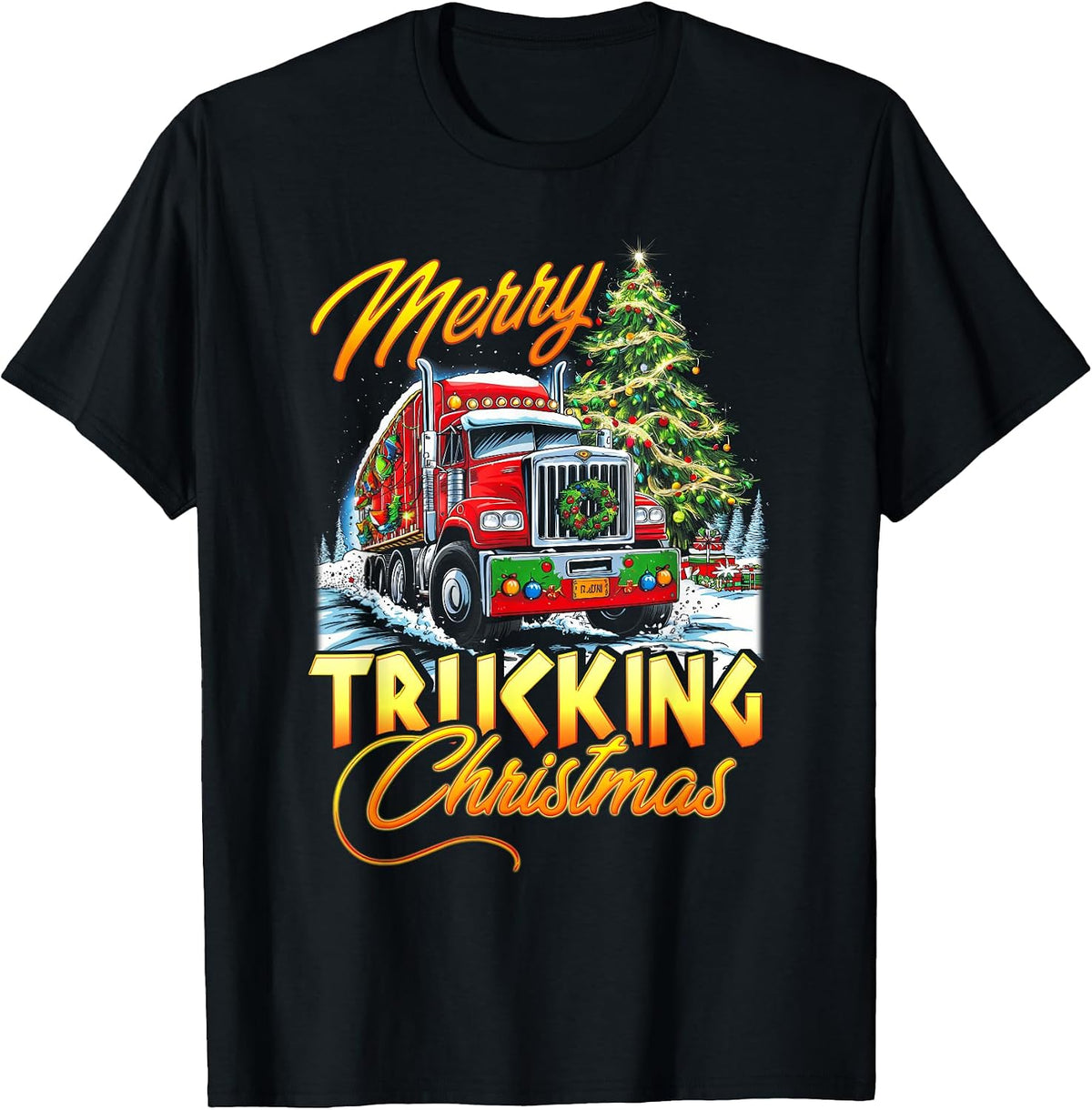 Merry Trucking Christmas Truck Driver Funny Trucker Xmas T-Shirt