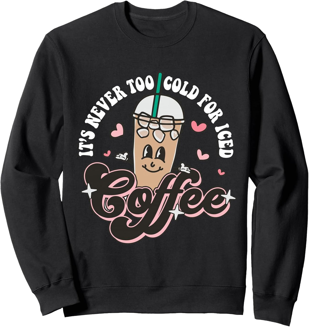 Winter Graphic Tees- Iced Coffee Sweatshirt
