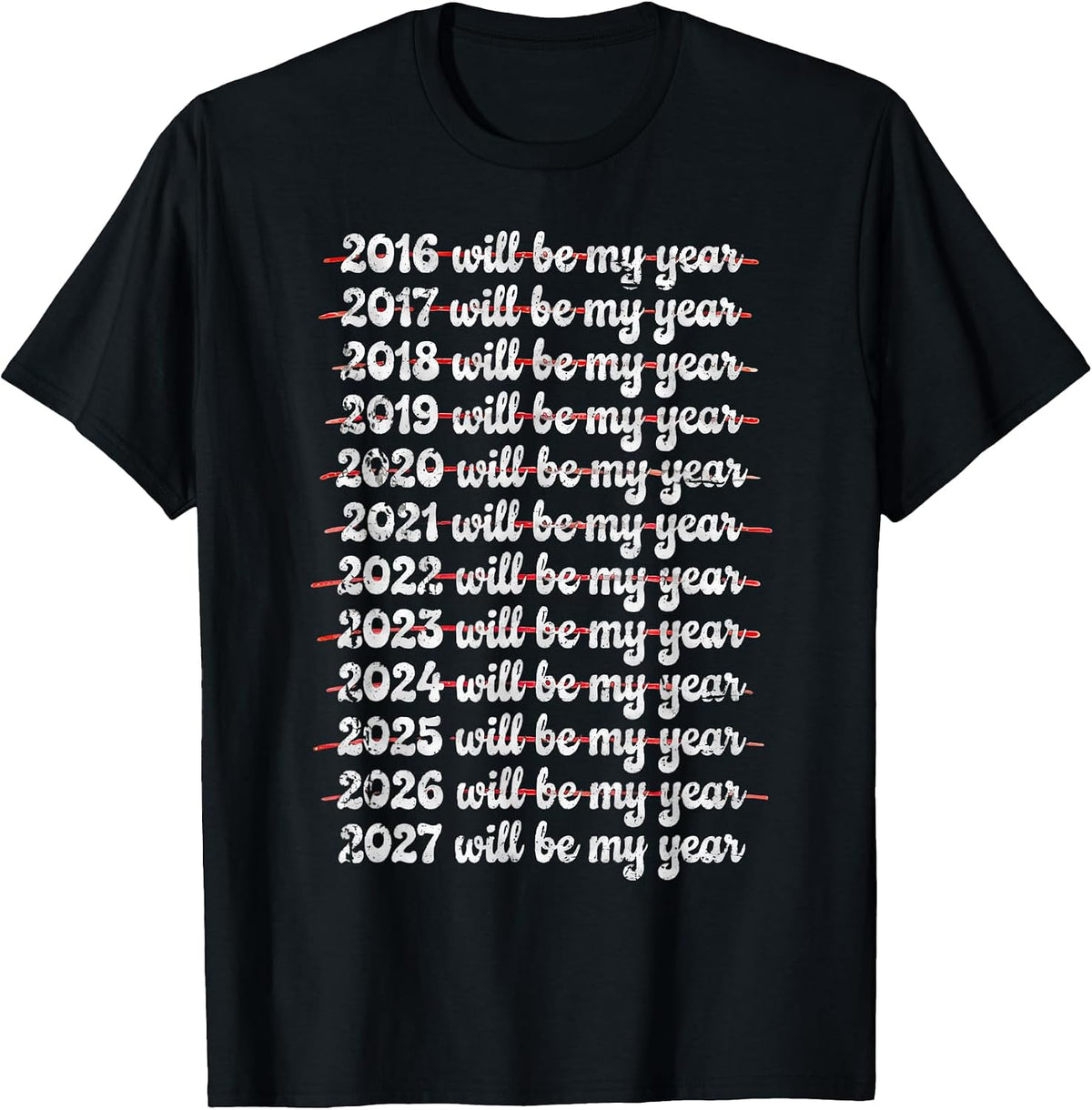 2027 Will Be My Year Procrastination New Year Resolution T-Shirt