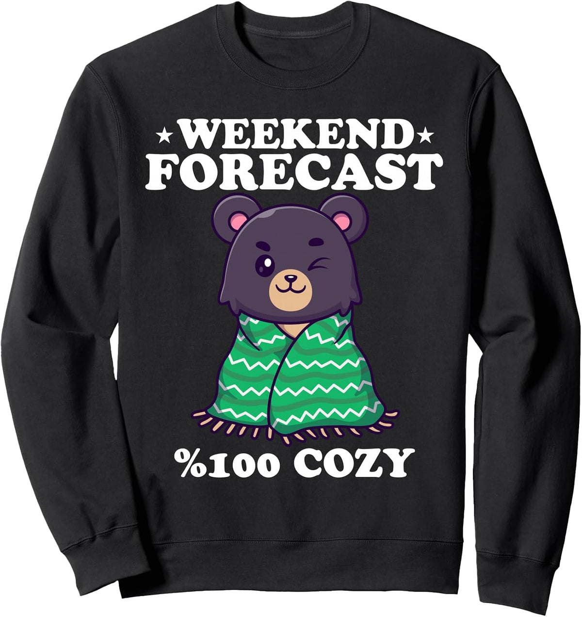 Weekend Forecast 100% Cozy | Cozy Winter Vibes Sweatshirt