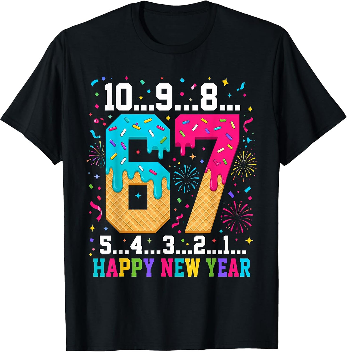 67 Happy New Year Six Seven Funny Countdown 2027 Men Women T-Shirt