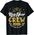 New Year Crew 2026 Family Bringing in The New Year Together T-Shirt
