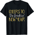 New Years Eve Tshirt Funny Happy New Year Party