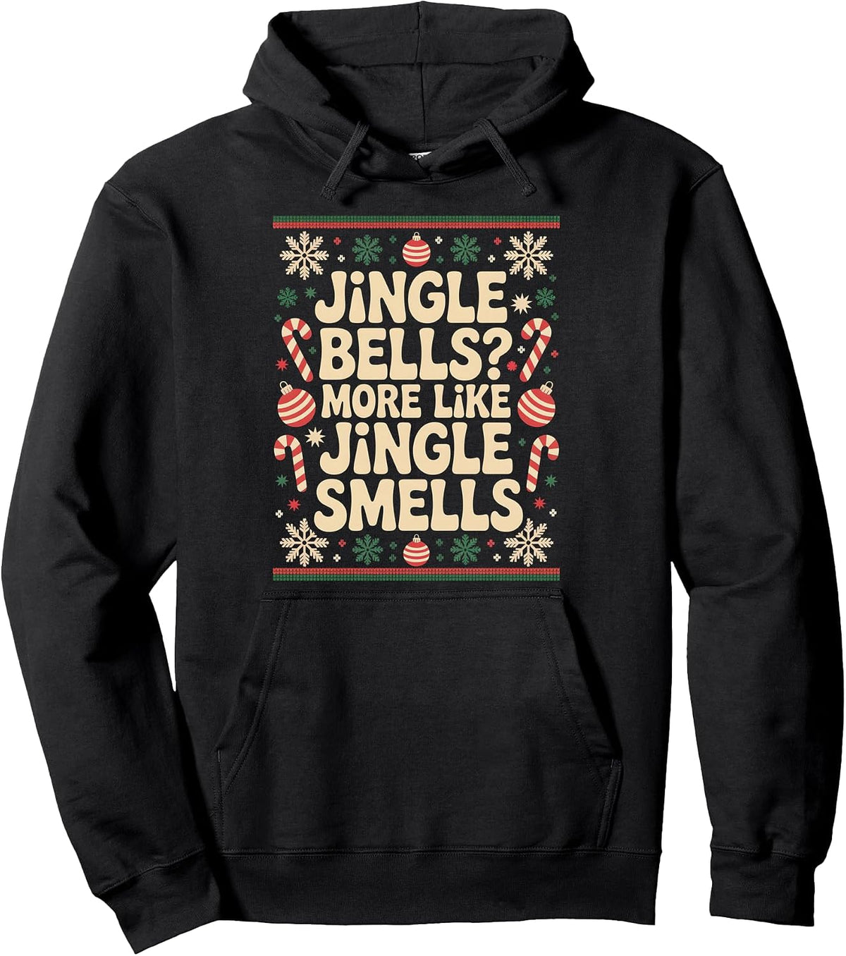 Bells More Like Jingle Smells Funny Christmas Meme Pullover Hoodie