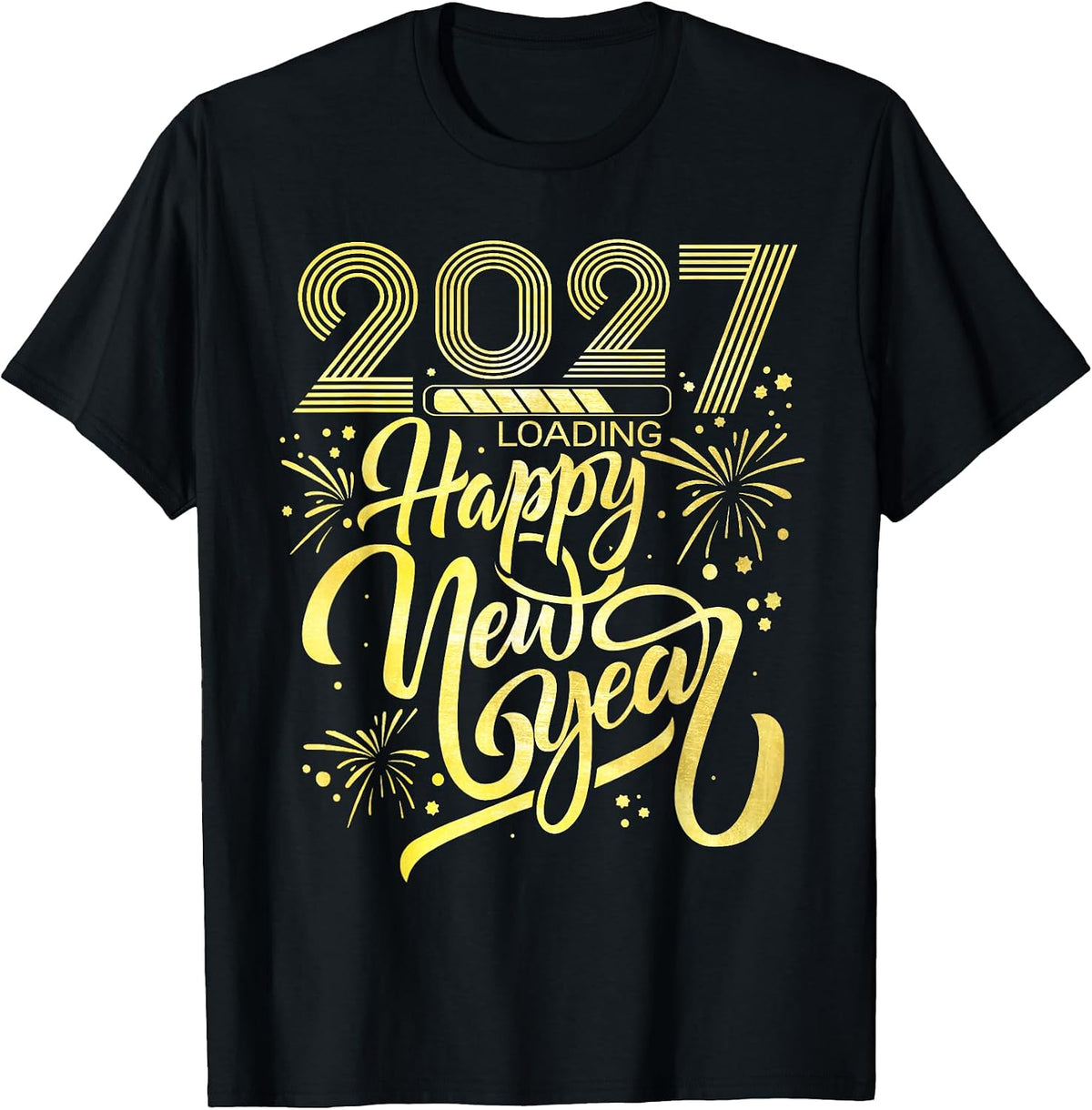 Happy New Year 2027 Loading Fireworks New Years Eve Party T-Shirt