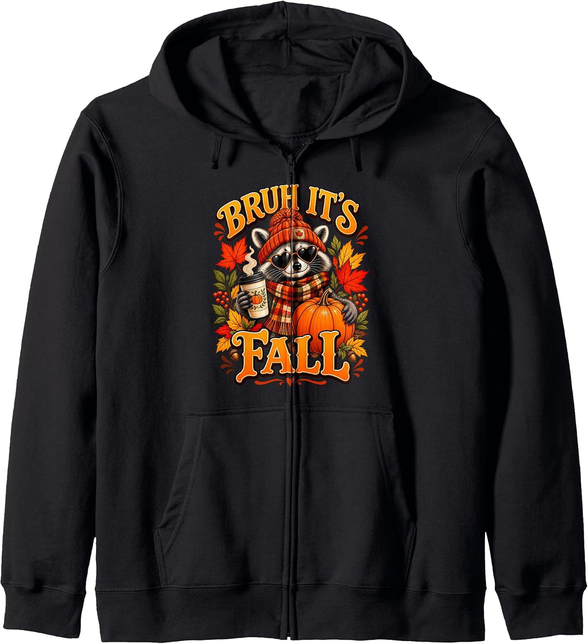 Bruh It’s Fall Raccoon Autumn Season Sweater Weather Harvest Zip Hoodie