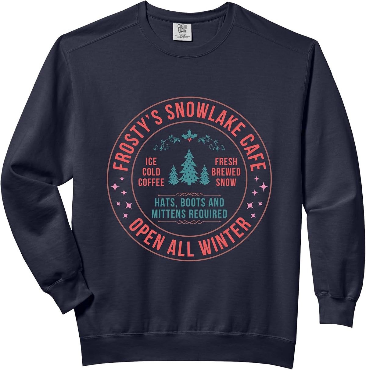 Frosty Snowflake Cafe Winter Coffee Lovers Cute Chill Vibes Comfort Colors Adult Sweatshirt