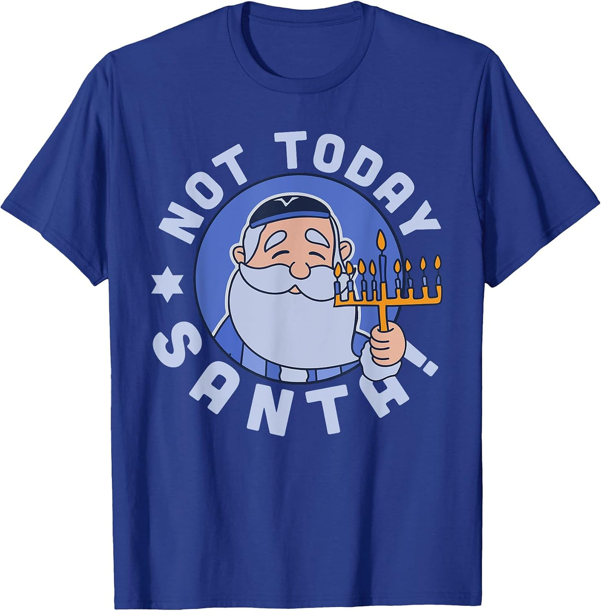 Funny Hanukkah Not Today Santa Menorah Chanukah Jewish Xmas T-Shirt