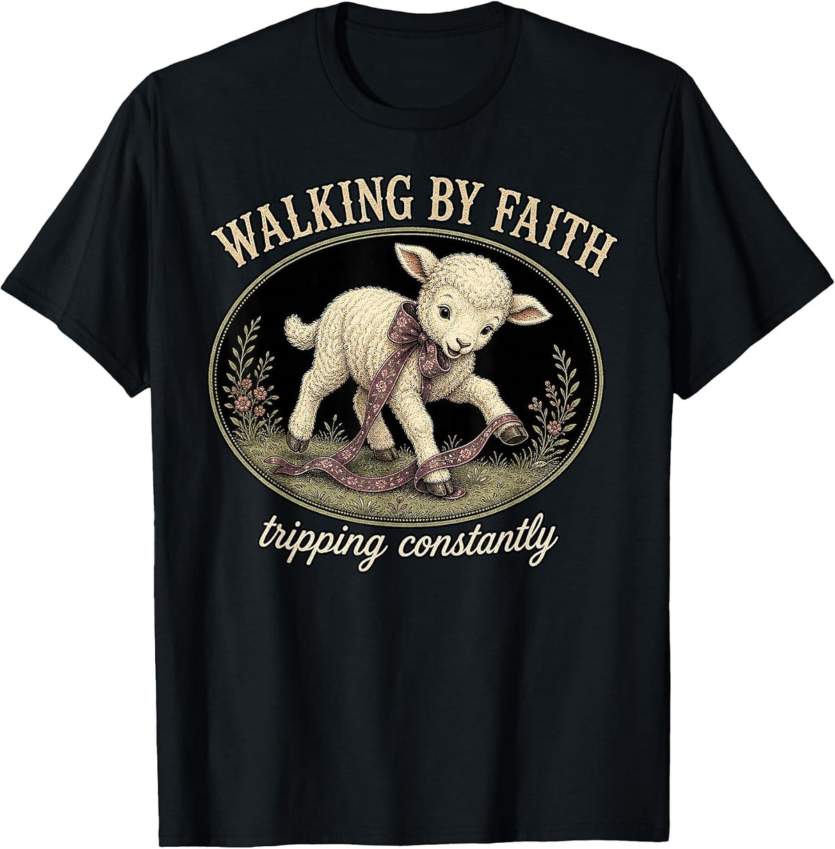 Walking By Faith Tripping Constantly Funny Christian Lamb T-Shirt