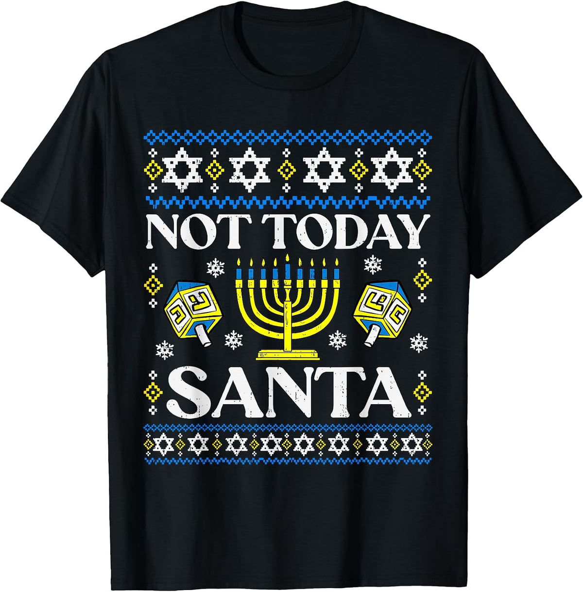 Hanukkah Only Sorry Santa Dreidel Jewish Menorah Chanukah T-Shirt