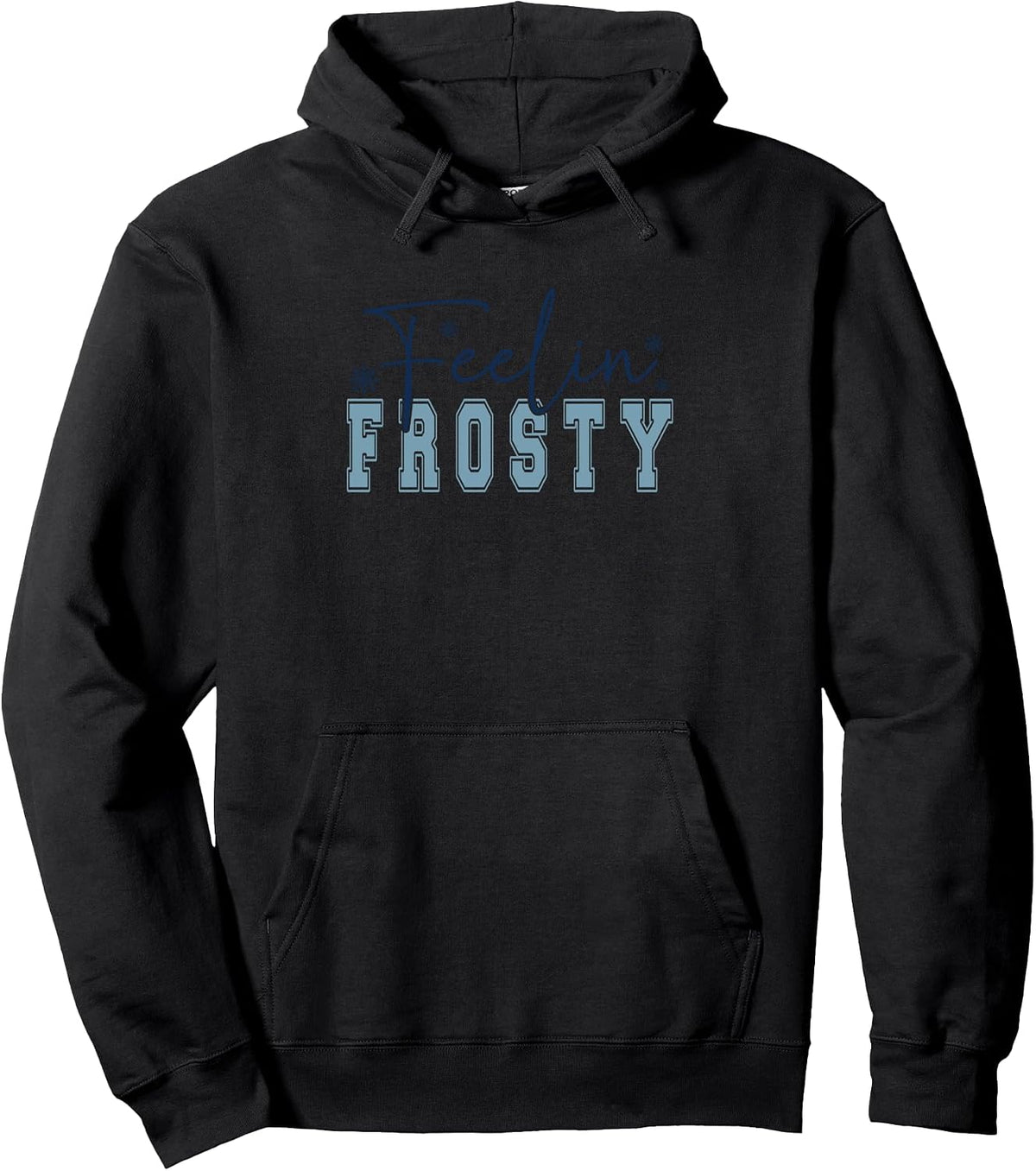 Feelin' Frosty Winter Wonderland Vibes Pullover Hoodie