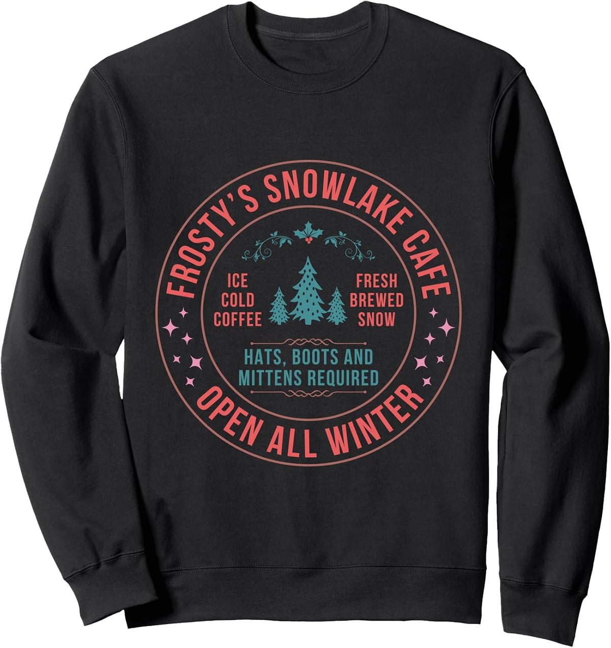 Frosty Snowflake Cafe Winter Coffee Lovers Cute Chill Vibes Sweatshirt