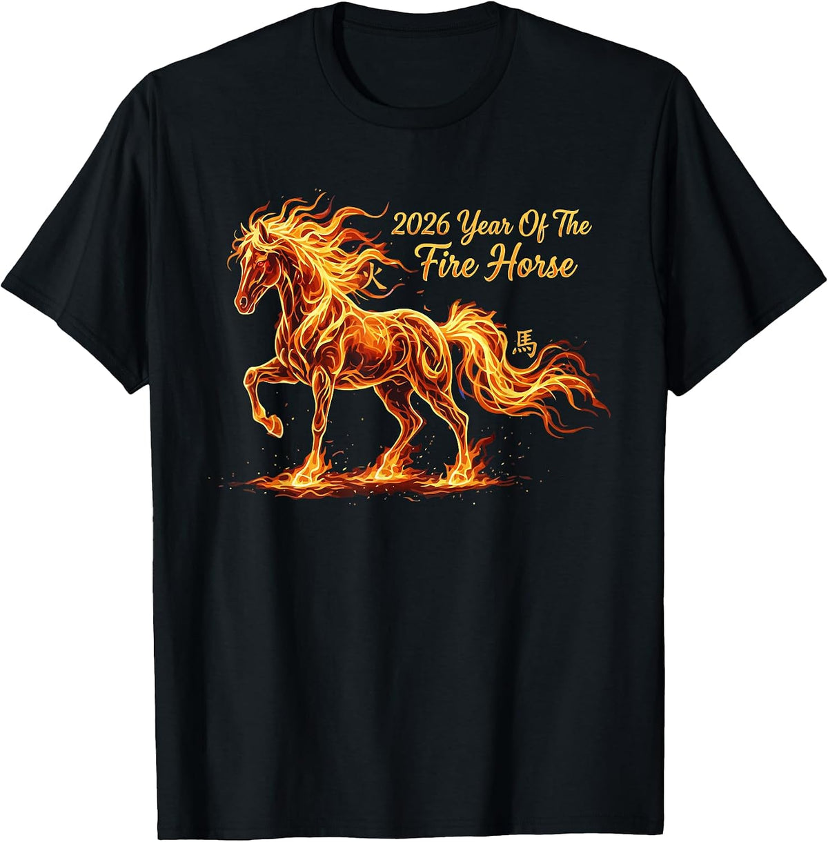 2026 Year of the Fire Horse Chinese Zodiac Lunar New Year T-Shirt