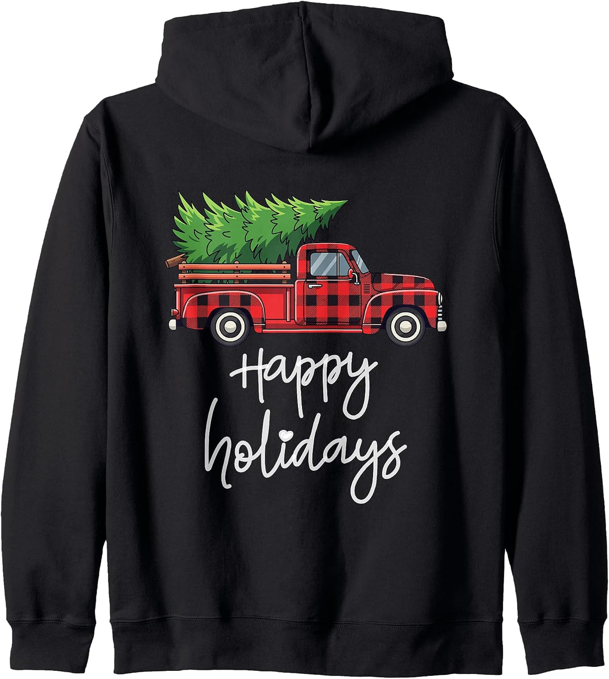Farm Truck Loaded with Christmas Tree Happy Holidays Zip Hoodie