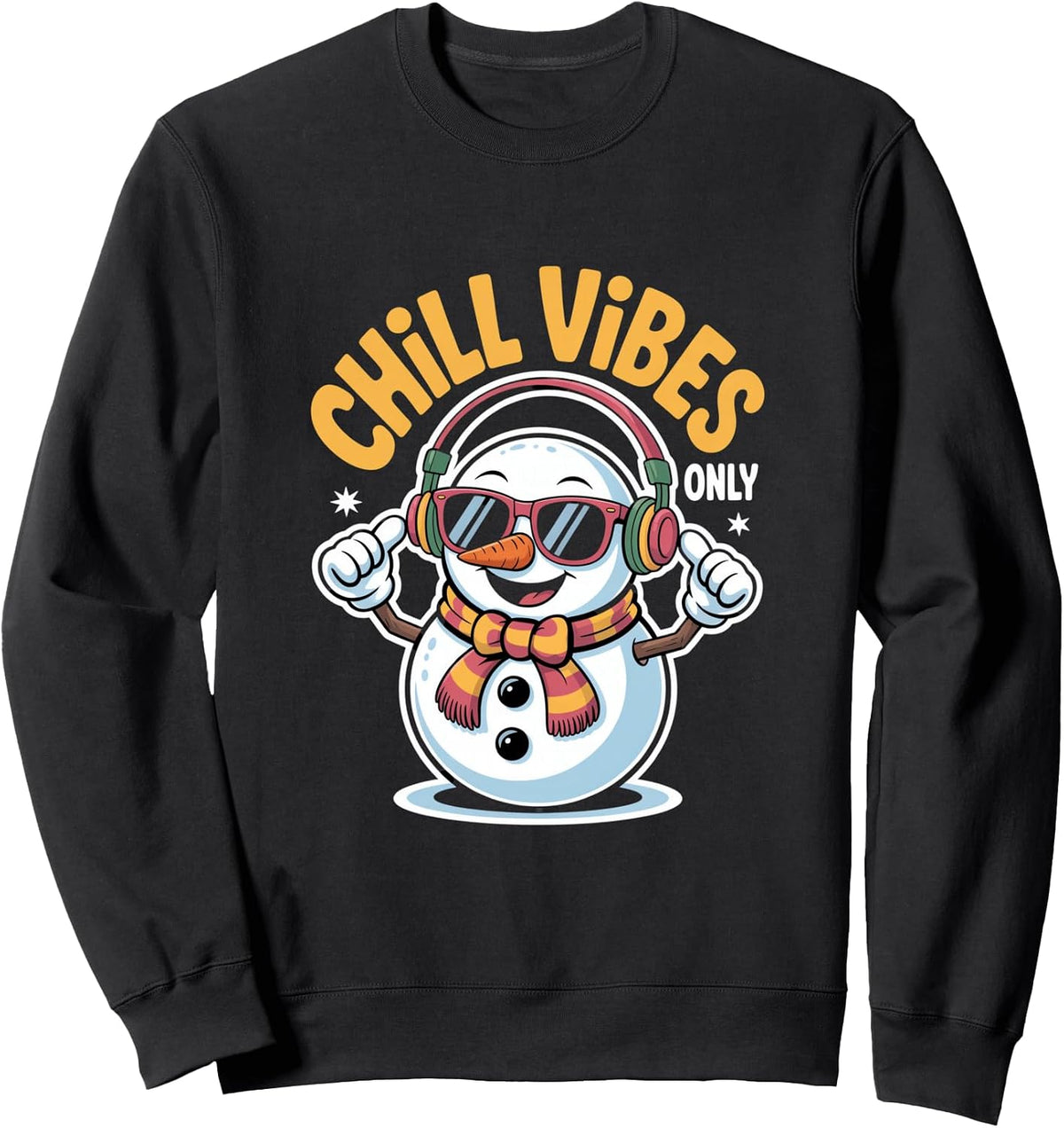 Chill Vibes Only Snowman Christmas Winter Music Sweatshirt