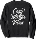 Cozy Winter Vibes Stylish Simple Text With Snowflake Sweatshirt