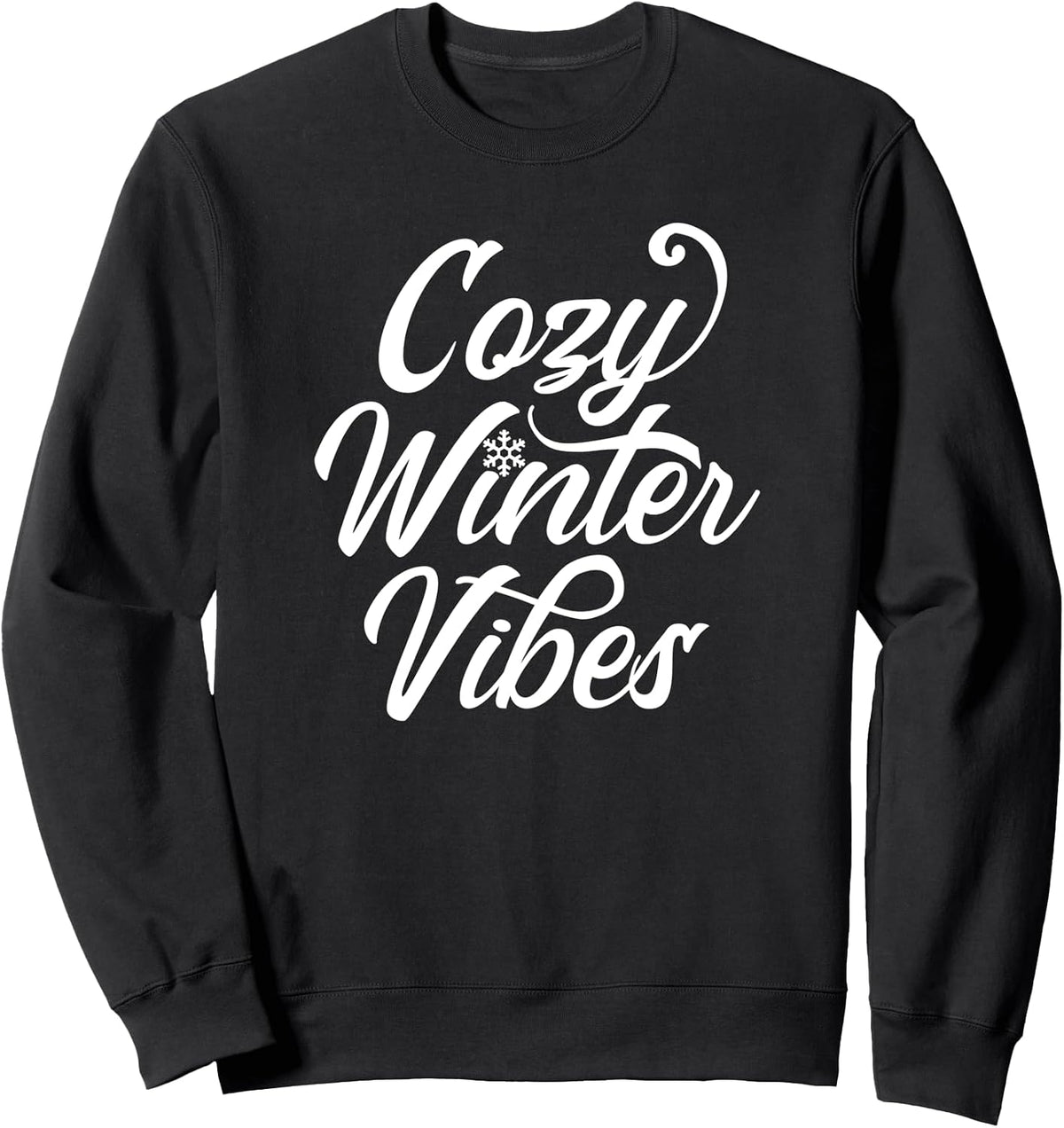 Cozy Winter Vibes Stylish Simple Text With Snowflake Sweatshirt