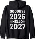 Goodbye 2026 Hello 2027 Tee Vintage New Year 2027 Hello 27 Zip Hoodie
