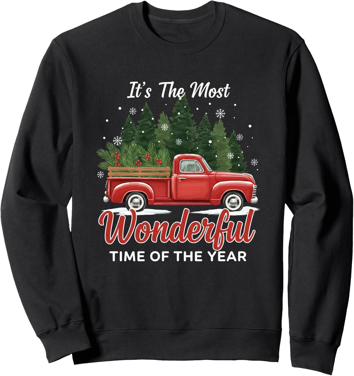 Christmas, Truck Tree Run (It's The Most Wonder Sweatshirt