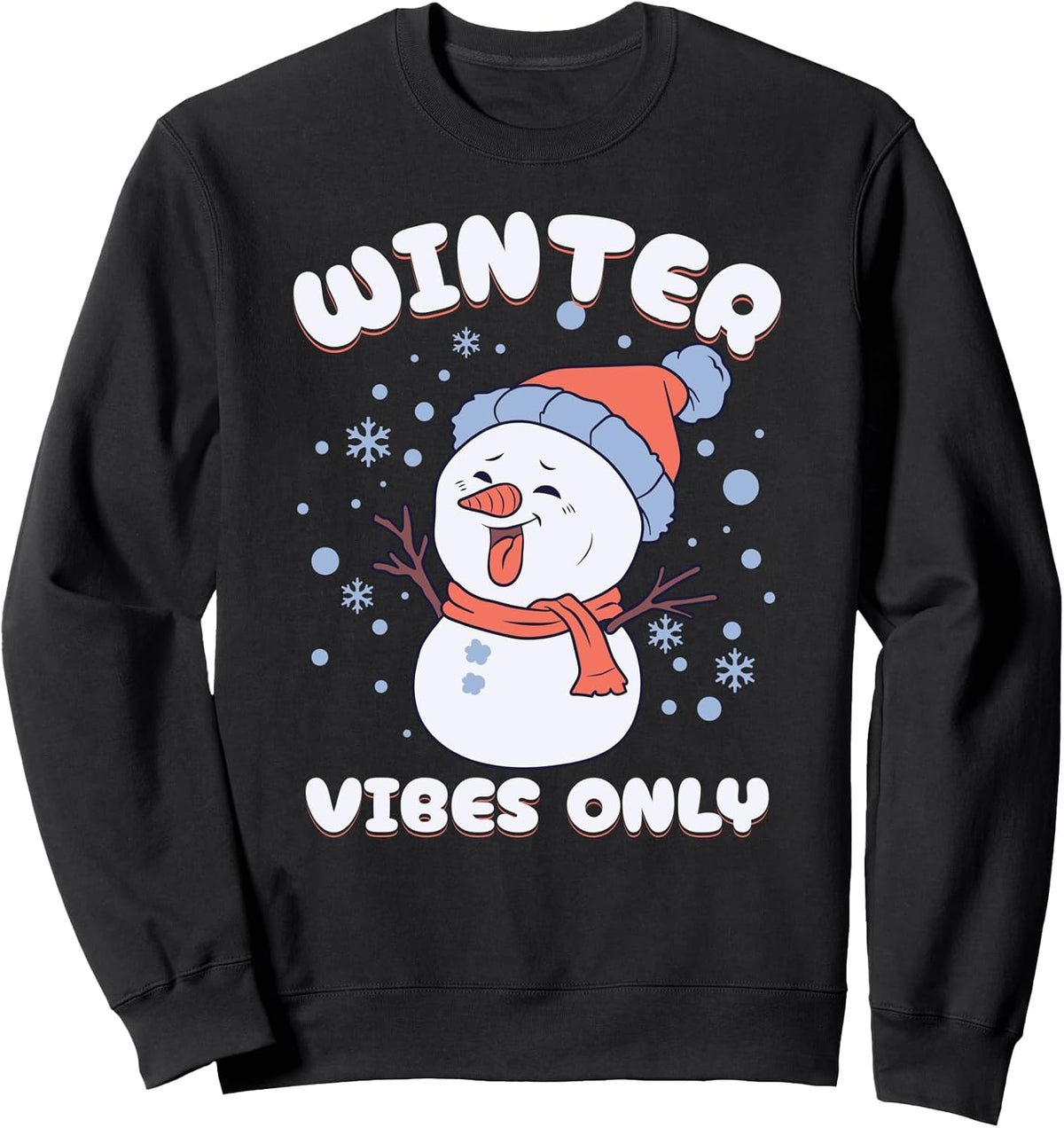 Winter Vibes Only Snowman Snowflake Aesthetic Cozy Winter Sweatshirt