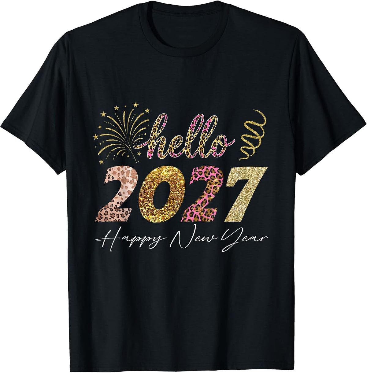 Hello 2027 Happy New Year Leopard Print Party T-Shirt
