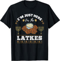 Im Just Here for The Latkes Chanukah Hanukkah T-Shirt