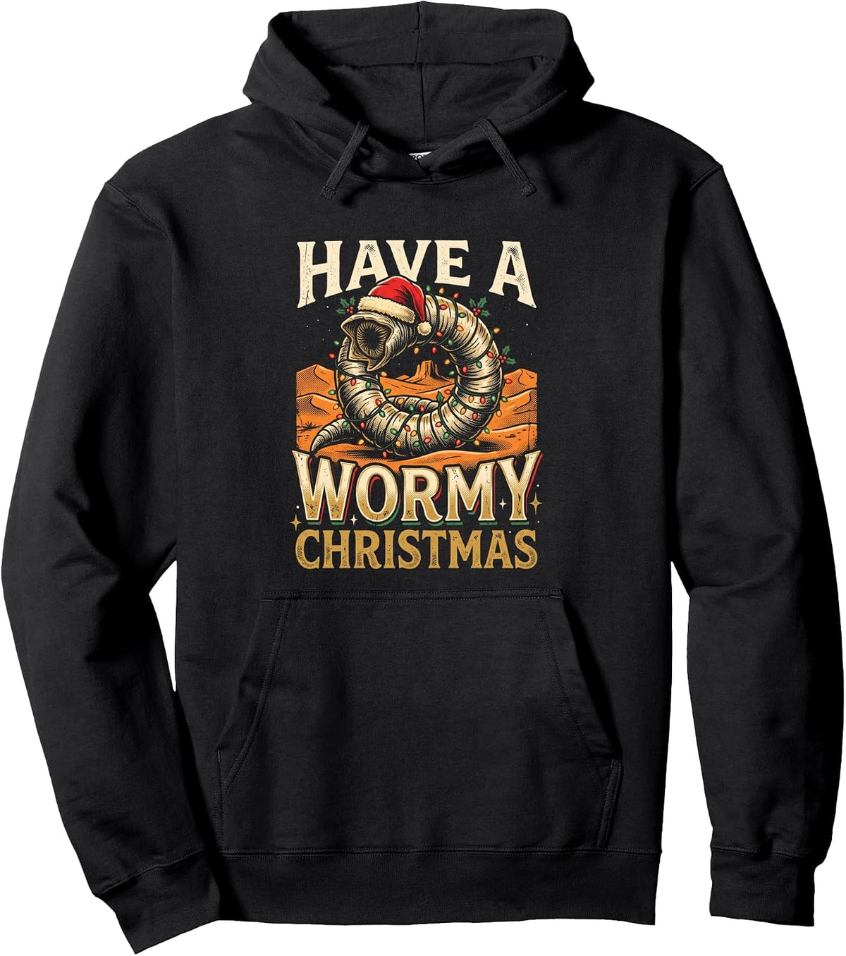 Have A Wormy Christmas Desert Worm Desert Planet Movie Pullover Hoodie