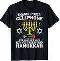 Hanukkah Imagine Your Cellphone Jewish Menorah Chanukah T-Shirt