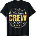 New Year Crew 2025 Family Bringing in The New Year Together T-Shirt