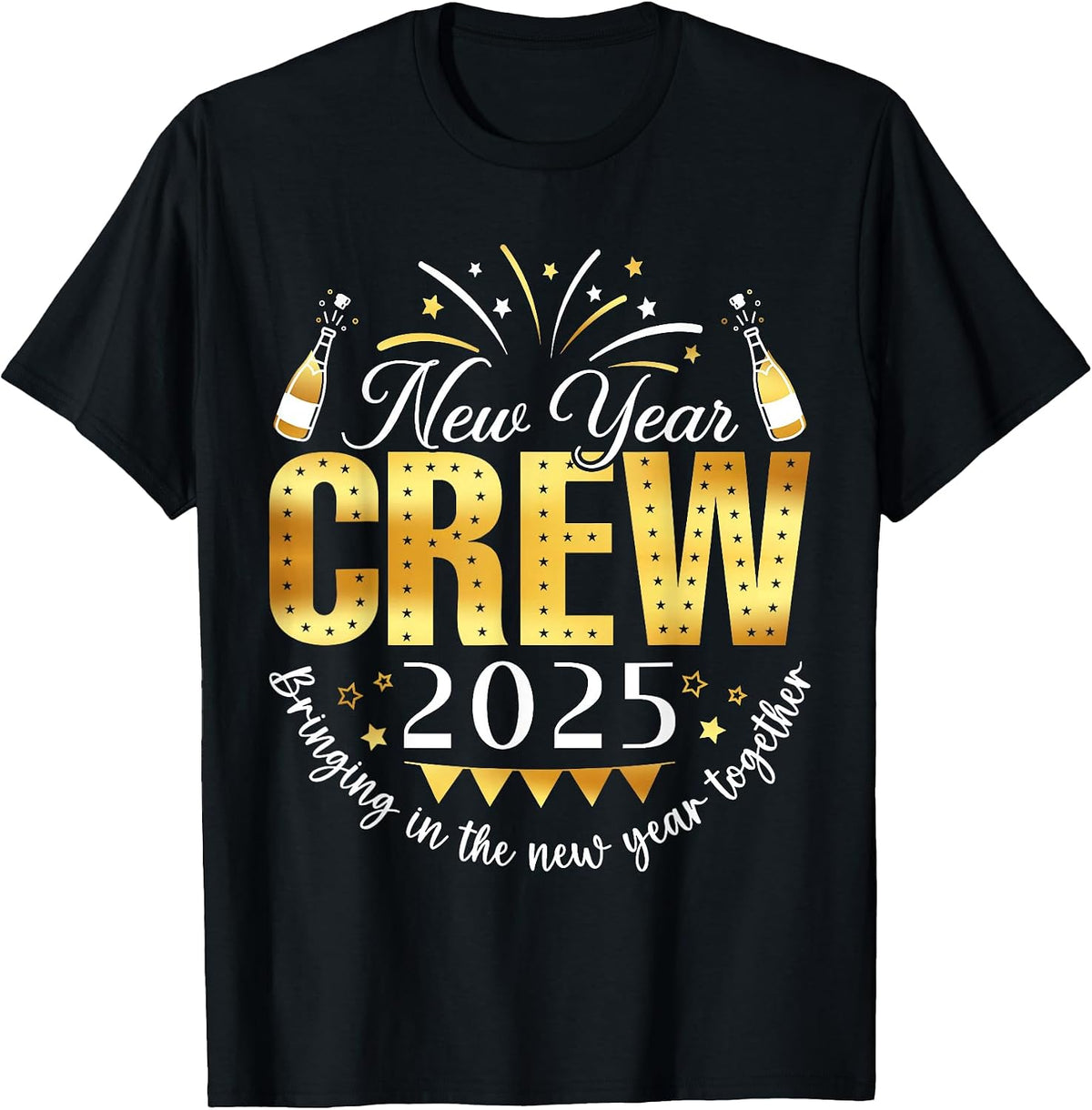 New Year Crew 2025 Family Bringing in The New Year Together T-Shirt