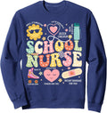 School Nurse Appreciation Back To School Nurse Sweatshirt