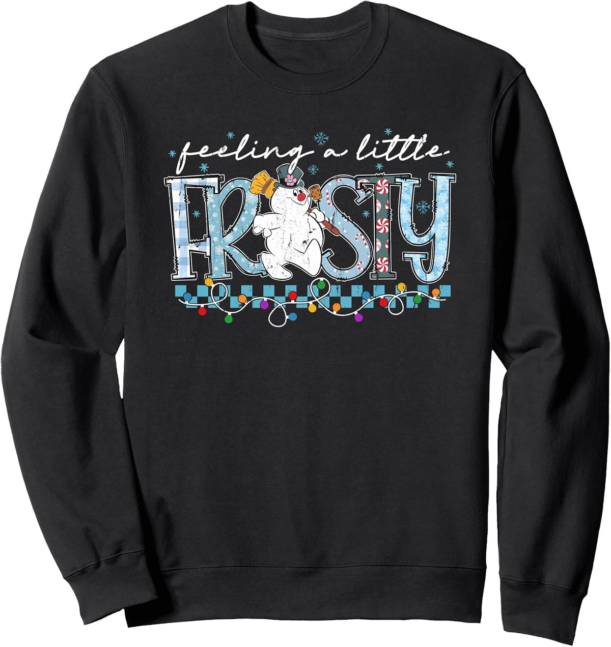 Feeling A Little Frosty, Funny Christmas, Winter Vibes Sweatshirt