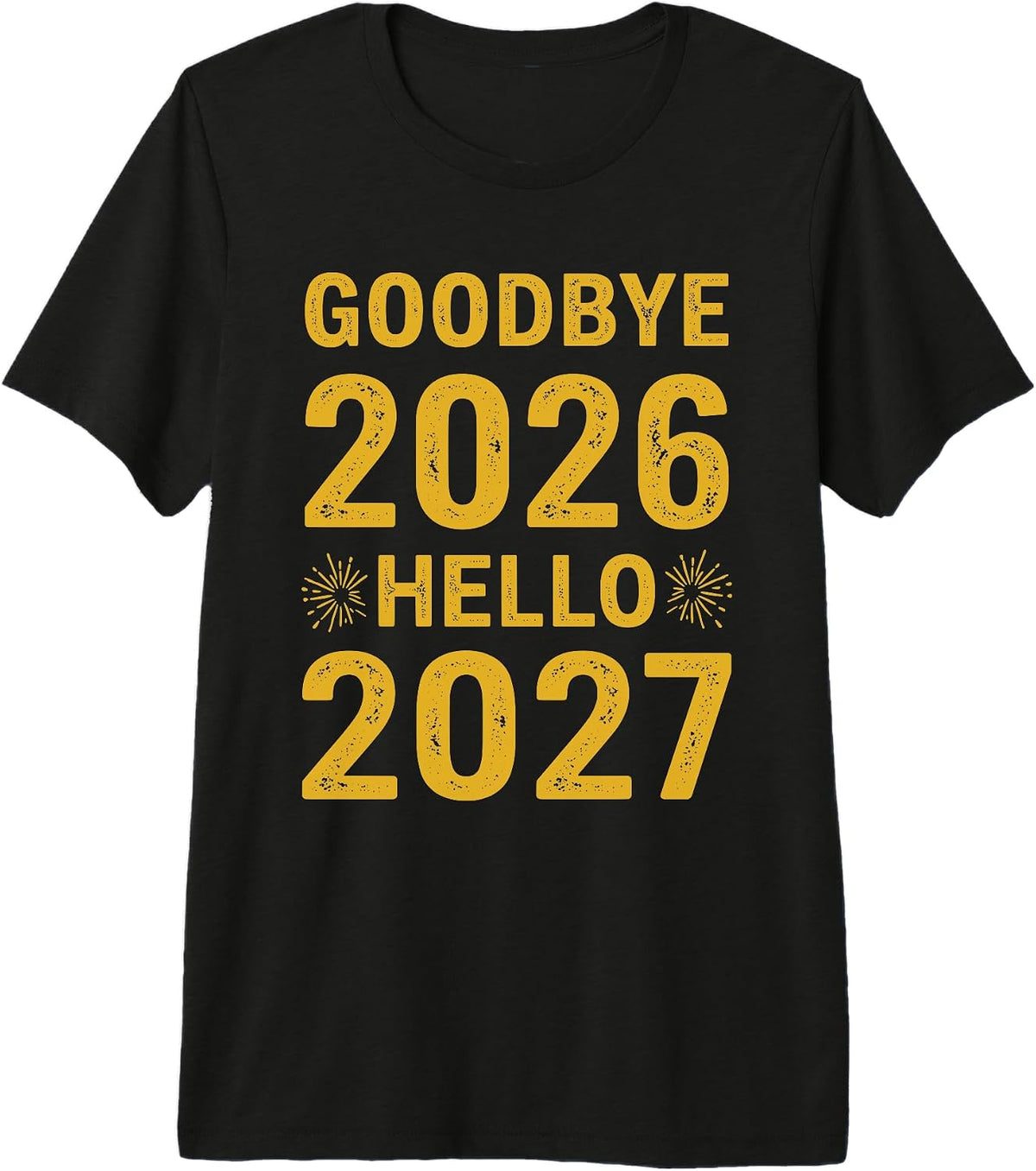 Goodbye 2026 Hello 2027 Tee Vintage New Year Hello 27 Premium Tri-Blend T-Shirt